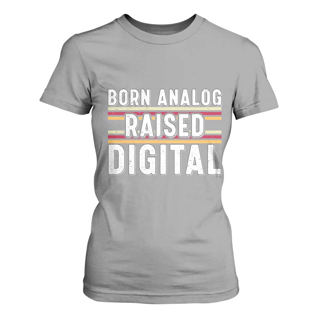 Born Analog Raised Digital T Shirt For Women Vintage Sunset Retro Tech Graphic TS02 Sport Gray Print Your Wear