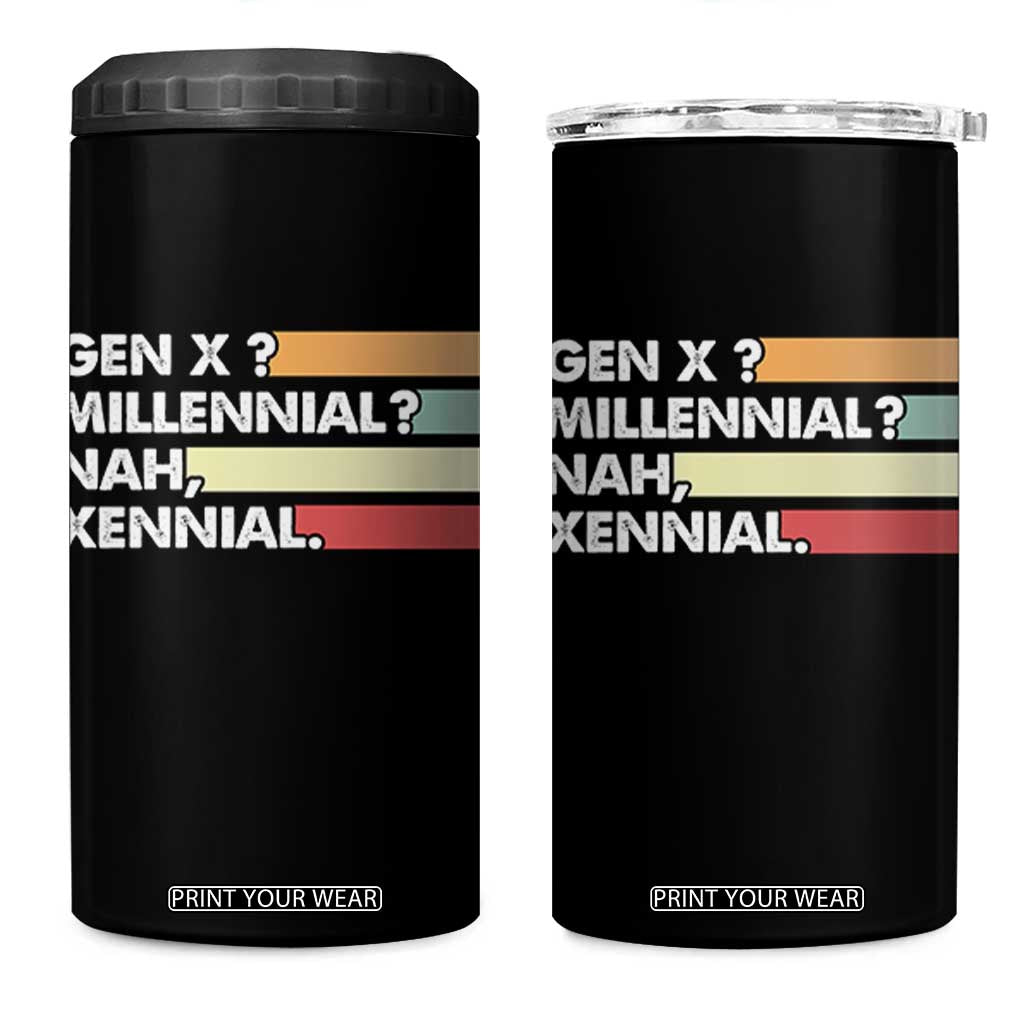 Gen X Millennial Nah Xennial 4 in 1 Can Cooler Tumbler Retro Sunset Striped Typography Graphic TS02 One Size: 16 oz Black Print Your Wear