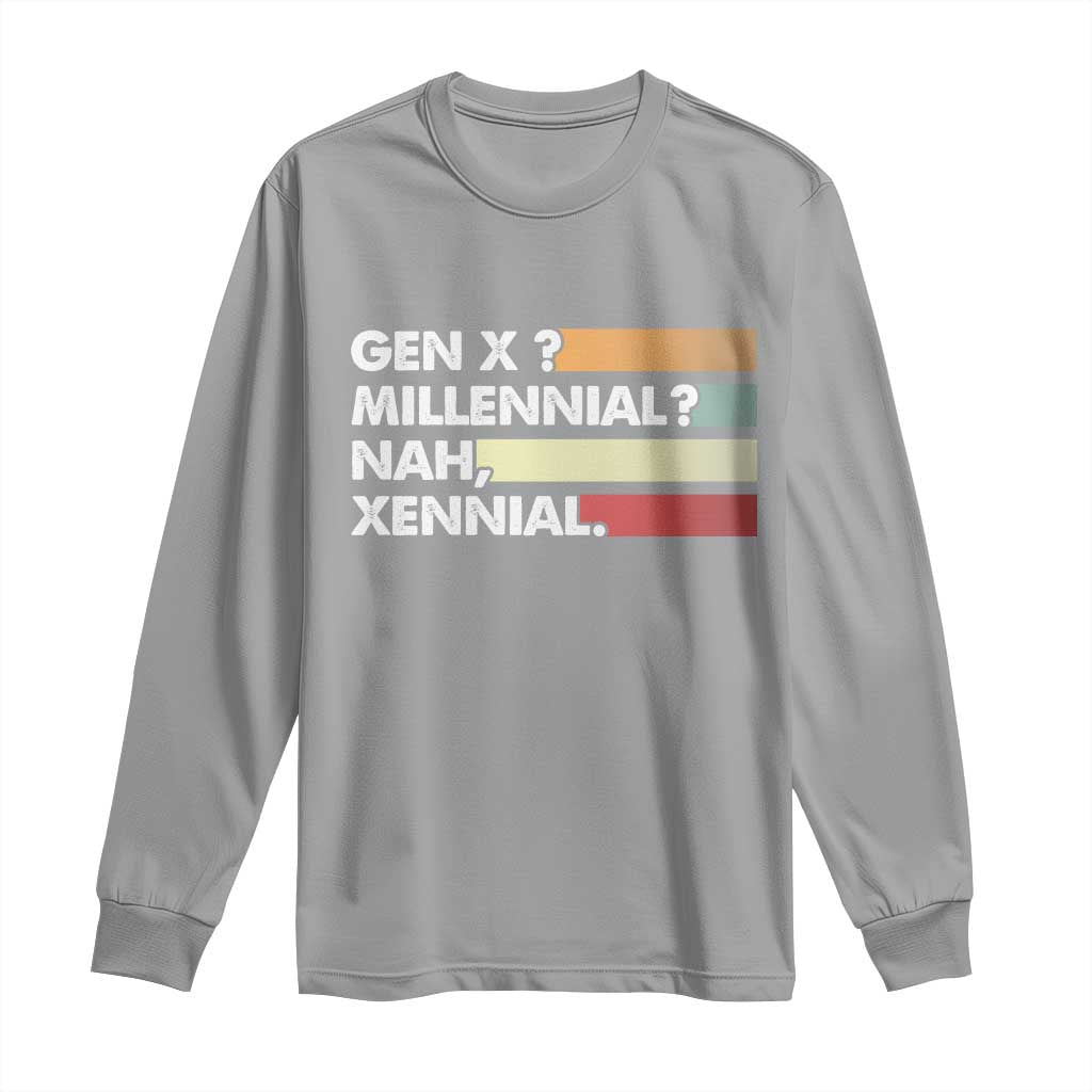 Gen X Millennial Nah Xennial Long Sleeve Shirt Retro Sunset Striped Typography Graphic TS02 Sport Gray Print Your Wear