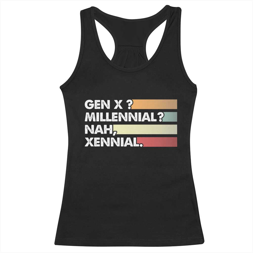 Gen X Millennial Nah Xennial Racerback Tank Top Retro Sunset Striped Typography Graphic TS02 Black Print Your Wear