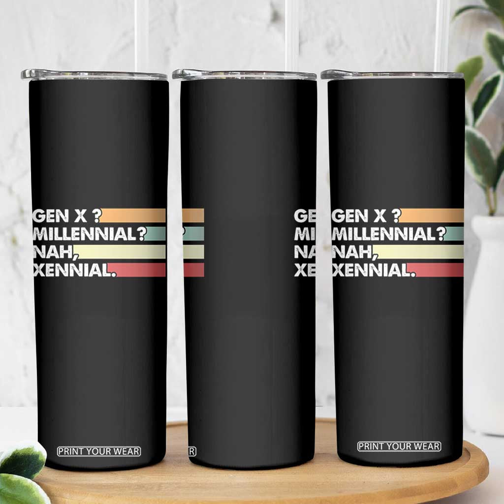 Gen X Millennial Nah Xennial Skinny Tumbler Retro Sunset Striped Typography Graphic TS02 Print Your Wear