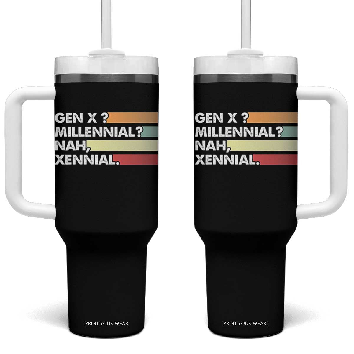 Gen X Millennial Nah Xennial Tumbler With Handle Retro Sunset Striped Typography Graphic TS02 One Size: 40 oz Black Print Your Wear
