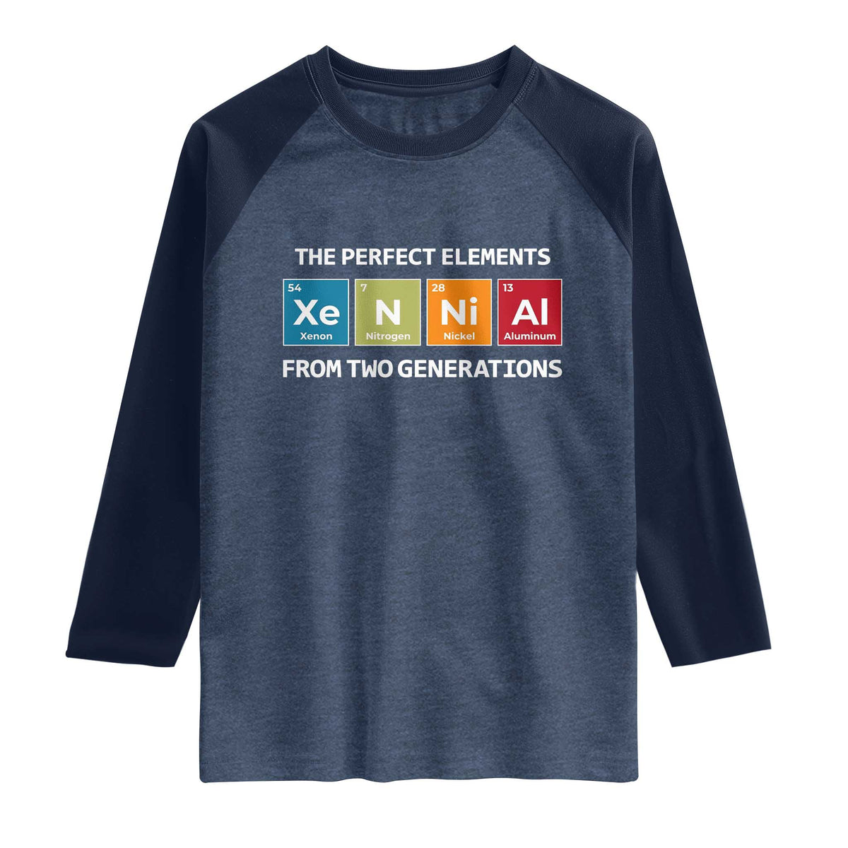 Xennial The Perfect Elements From Two Generations Raglan Shirt Periodic Table Science Graphic