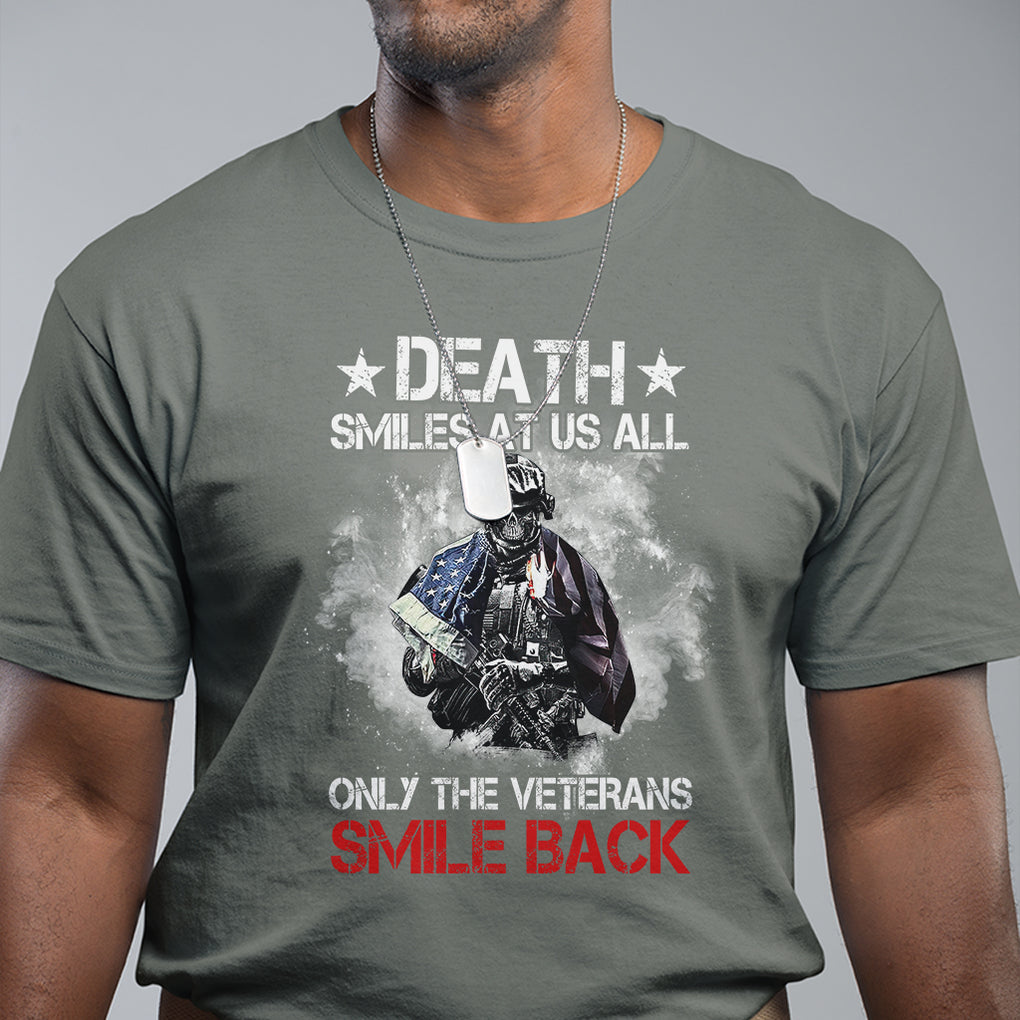 Death Smiles At Us All Only The Veterans Smile Back American Flag Cover Skeleton T Shirt TS02 Printyourwear