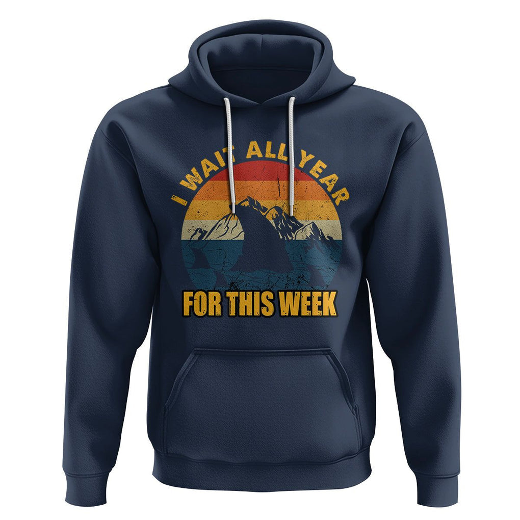 Shark Lover Week Hoodie I Wait All Year For This Week Funny Fin TS02 Navy Printyourwear