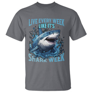 Live Every Week Like It's Shark Lover Week T Shirt Funny Ocean Life TS02 Charcoal Printyourwear
