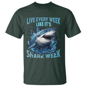 Live Every Week Like It's Shark Lover Week T Shirt Funny Ocean Life TS02 Dark Forest Green Printyourwear
