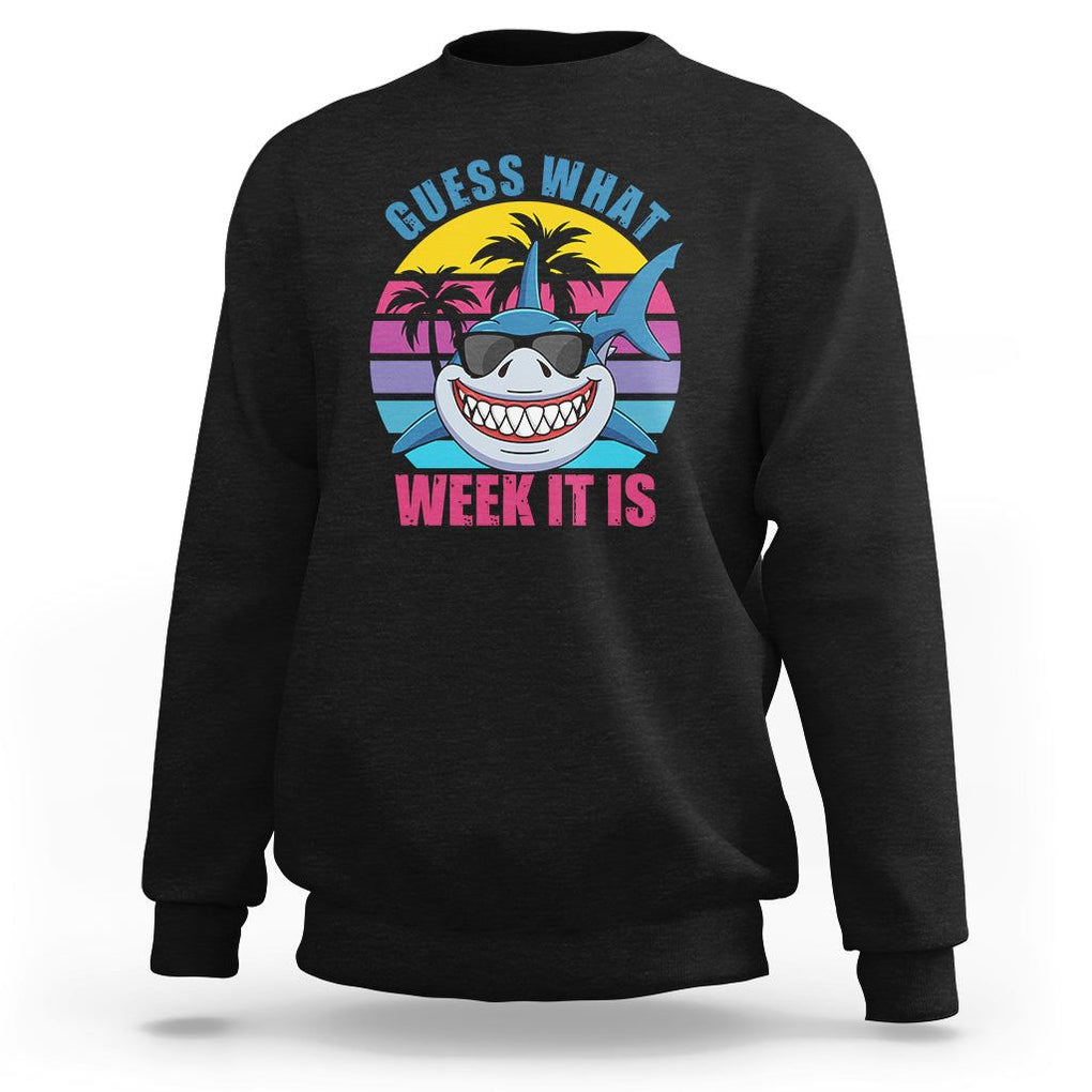 Funny Shark Lover Sweatshirt Guess What Week It Is Retro Summer Beach TS02 Black Printyourwear