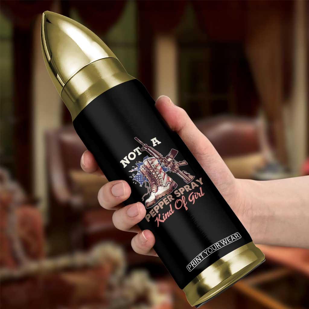 Armed Girl Bullet Tumbler Not A Pepper Spray Kind Of Girl American Flag Combat Boots TS02 Print Your Wear