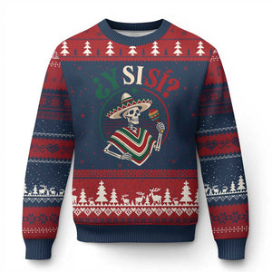 Funny Y Si Si Mexican Skeleton Ugly Christmas Sweater What If Yes Mexico Sombrero Poncho Fiesta Graphic TS02 Navy Red Print Your Wear