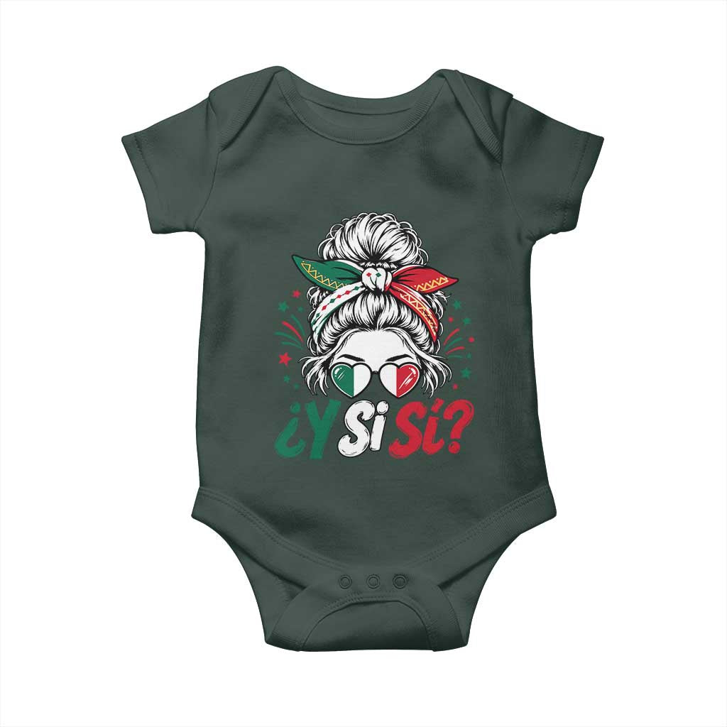 Y Si Si Mexican Flag Messy Bun with Sunglasses Graphic Baby Onesie What If Yes Mexico Latina Pride TS02 Dark Forest Green Print Your Wear