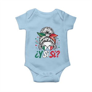 Y Si Si Mexican Flag Messy Bun with Sunglasses Graphic Baby Onesie What If Yes Mexico Latina Pride TS02 Light Blue Print Your Wear