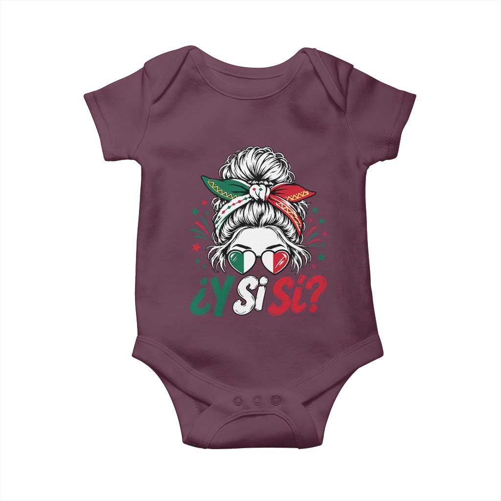 Y Si Si Mexican Flag Messy Bun with Sunglasses Graphic Baby Onesie What If Yes Mexico Latina Pride TS02 Maroon Print Your Wear