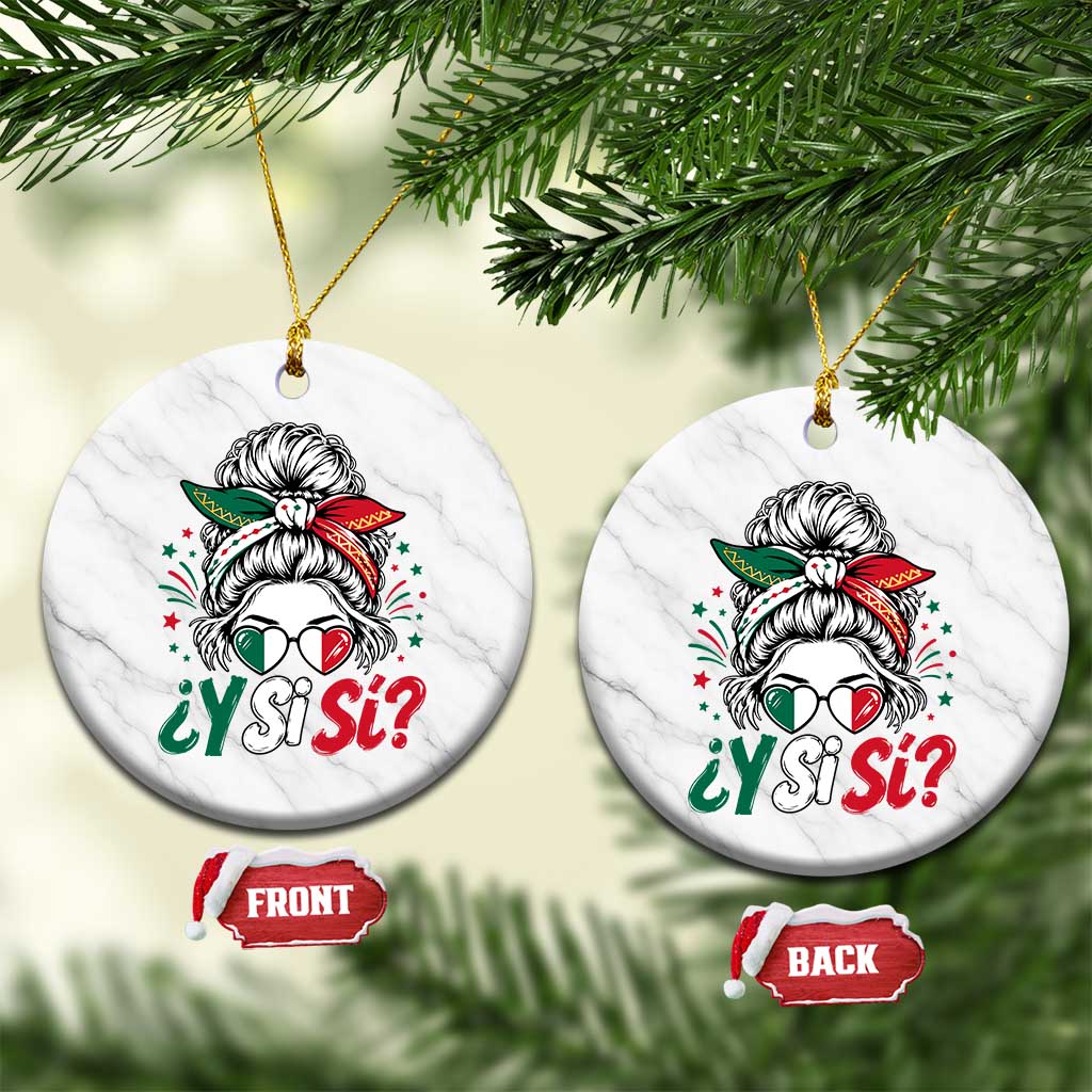 Y Si Si Mexican Flag Messy Bun with Sunglasses Graphic Ceramic Ornament What If Yes Mexico Latina Pride TS02 1pc White Marble Print Your Wear