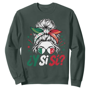 Y Si Si Mexican Flag Messy Bun with Sunglasses Graphic Sweatshirt What If Yes Mexico Latina Pride TS02 Dark Forest Green Print Your Wear