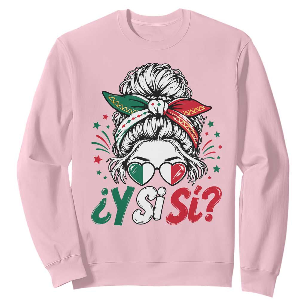 Y Si Si Mexican Flag Messy Bun with Sunglasses Graphic Sweatshirt What If Yes Mexico Latina Pride TS02 Light Pink Print Your Wear