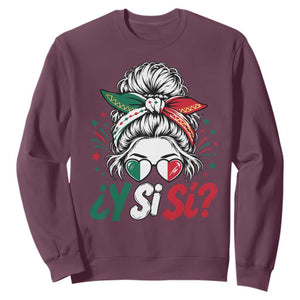 Y Si Si Mexican Flag Messy Bun with Sunglasses Graphic Sweatshirt What If Yes Mexico Latina Pride TS02 Maroon Print Your Wear