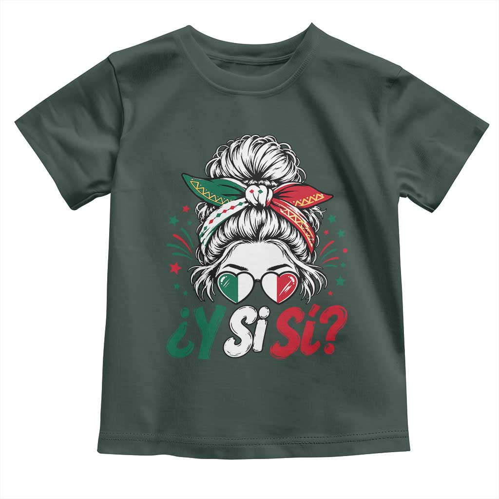 Y Si Si Mexican Flag Messy Bun with Sunglasses Graphic Toddler T Shirt What If Yes Mexico Latina Pride TS02 Dark Forest Green Print Your Wear
