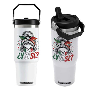 Y Si Si Mexican Flag Messy Bun with Sunglasses Graphic Flip Straw Tumbler What If Yes Mexico Latina Pride TS02 One Size: 30 oz White Print Your Wear