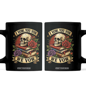 Vintage Skull Roses Gothic Dark Academia Aesthetic Coffee Mug I Vow You Vow We Vow Fantasy Fiction Bookish Gift