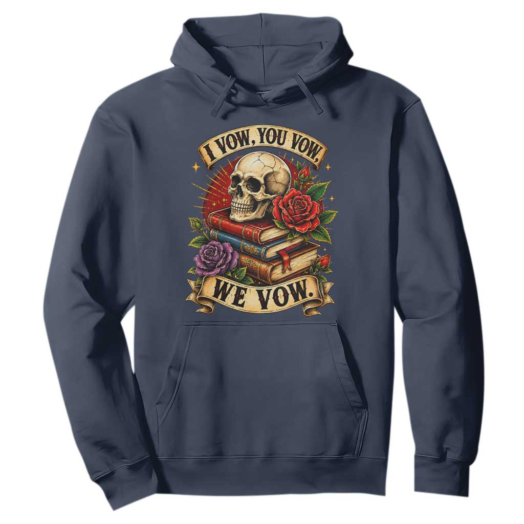 Vintage Skull Roses Gothic Dark Academia Aesthetic Hoodie I Vow You Vow We Vow Fantasy Fiction Bookish Gift