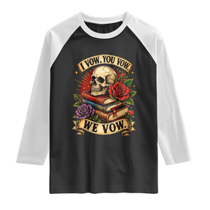 Vintage Skull Roses Gothic Dark Academia Aesthetic Raglan Shirt I Vow You Vow We Vow Fantasy Fiction Bookish Gift