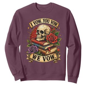 Vintage Skull Roses Gothic Dark Academia Aesthetic Sweatshirt I Vow You Vow We Vow Fantasy Fiction Bookish Gift