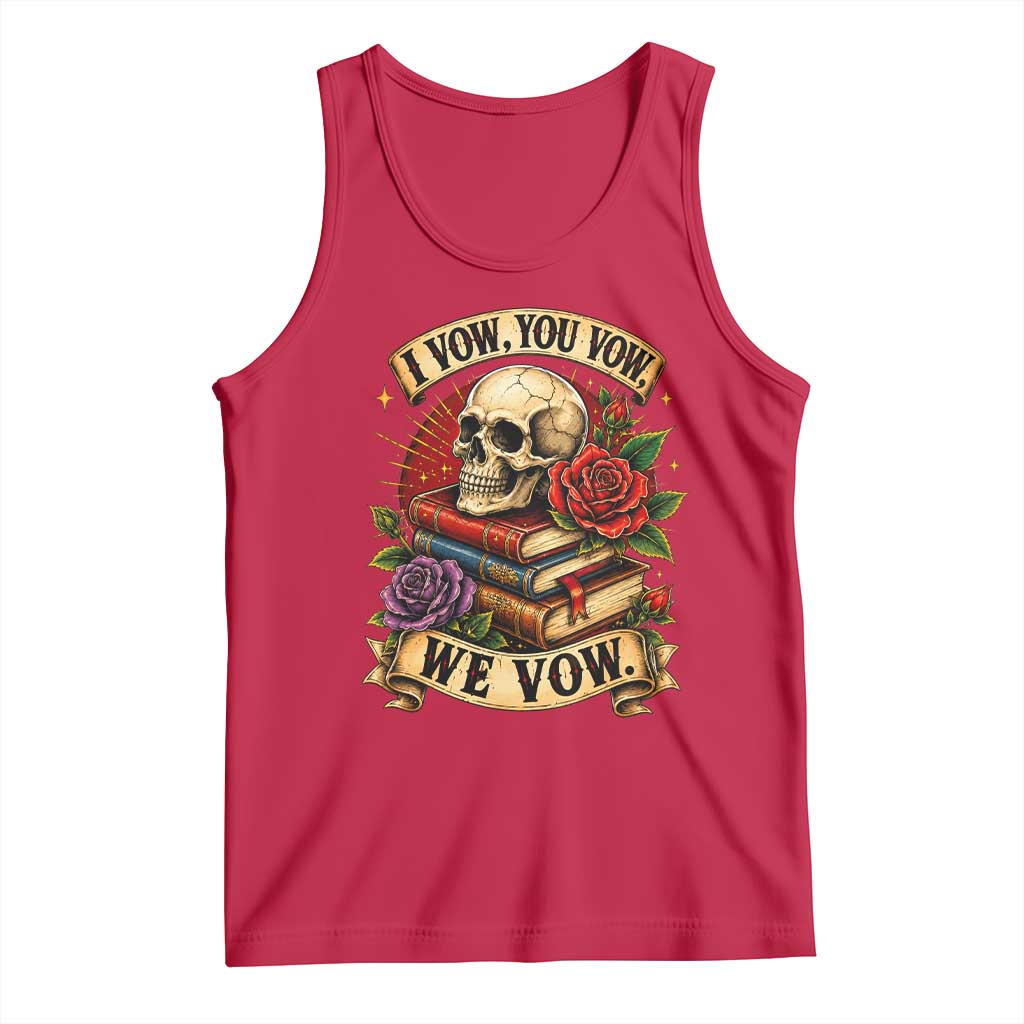 Vintage Skull Roses Gothic Dark Academia Aesthetic Tank Top I Vow You Vow We Vow Fantasy Fiction Bookish Gift