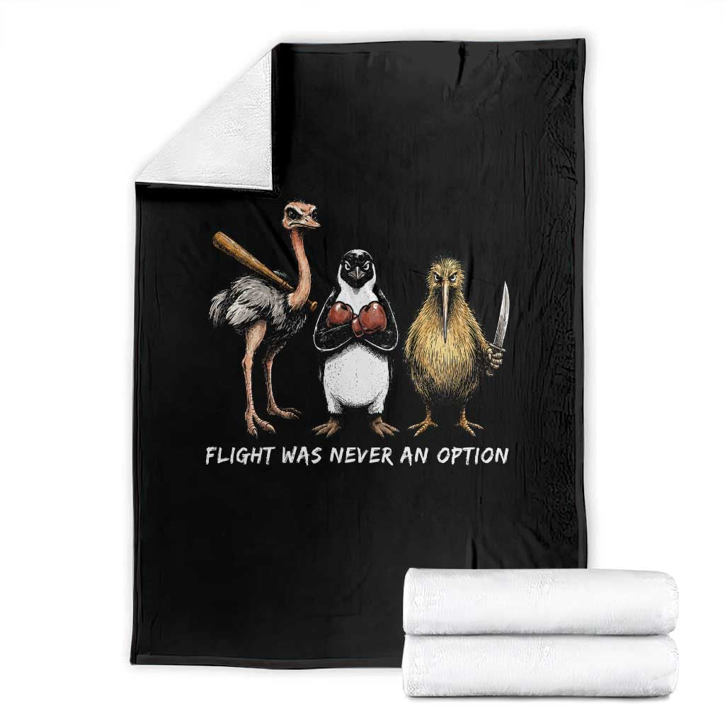 Flight Was Never An Option Flightless Birds Throw Blanket Funny Ostrich Penguin Kiwi Brawler Dark Humor Graphic TS02 Black Print Your Wear