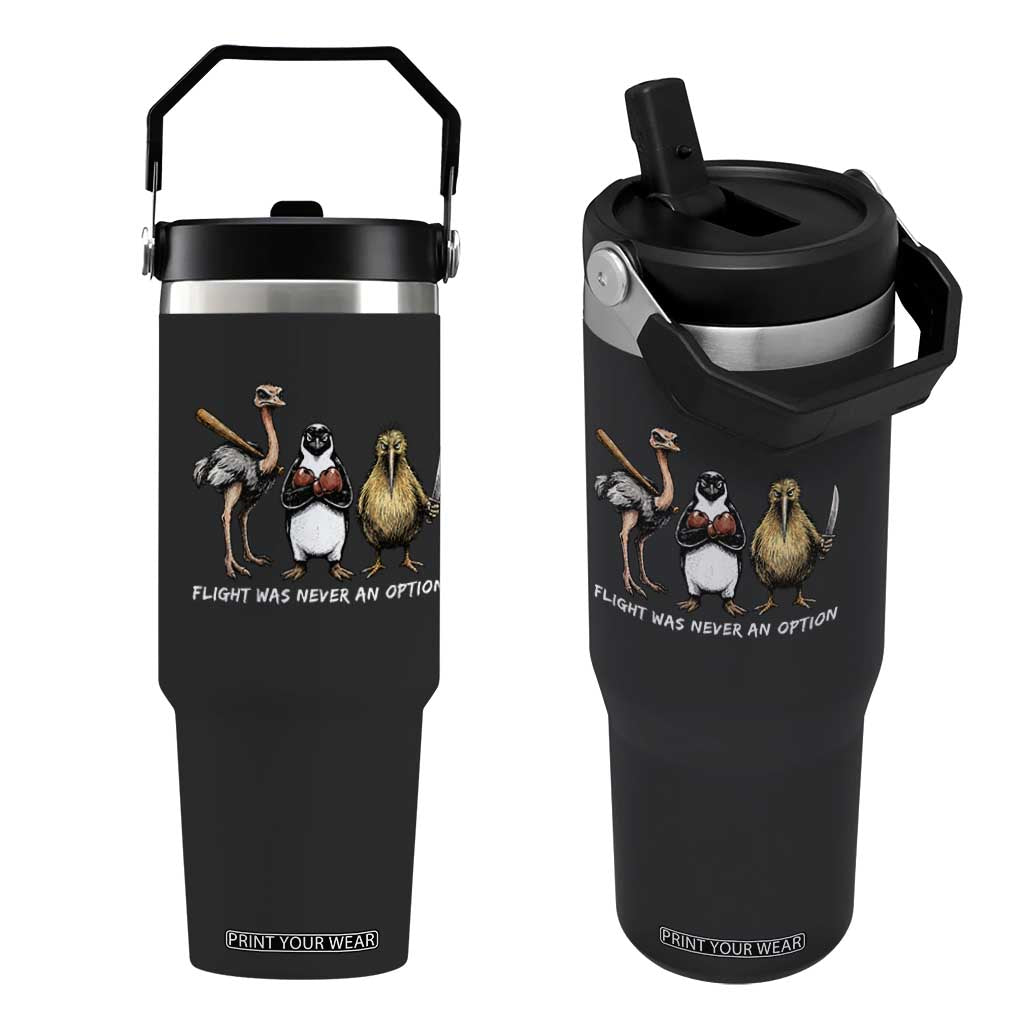 Flight Was Never An Option Flightless Birds Flip Straw Tumbler Funny Ostrich Penguin Kiwi Brawler Dark Humor Graphic TS02 One Size: 30 oz Black Print Your Wear