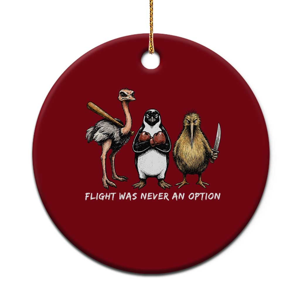Flight Was Never An Option Flightless Birds Ceramic Ornament Funny Ostrich Penguin Kiwi Brawler Dark Humor Graphic TS02 1pc Red Print Your Wear