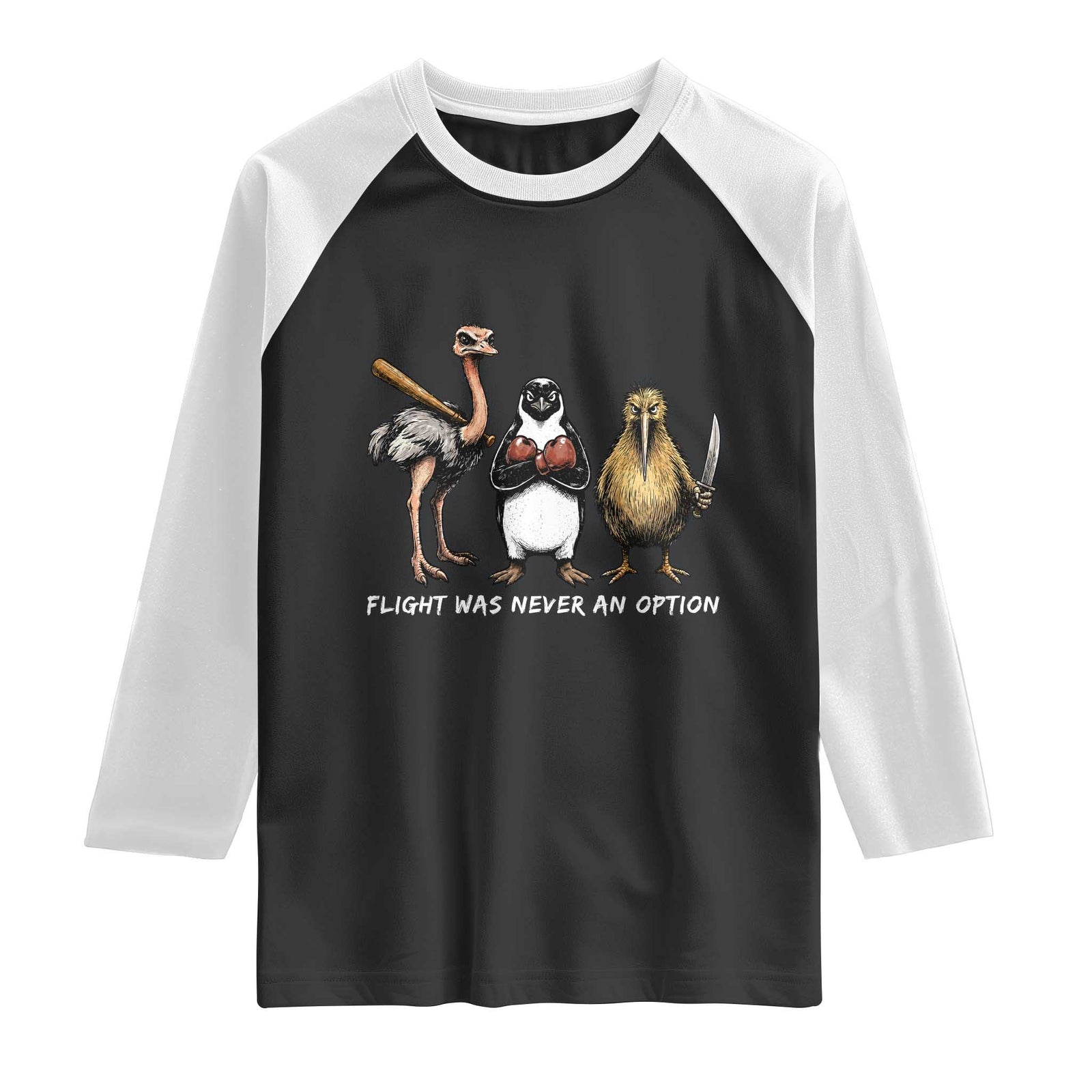 Flight Was Never An Option Flightless Birds Raglan Shirt Funny Ostrich Penguin Kiwi Brawler Dark Humor Graphic TS02 Black White Print Your Wear