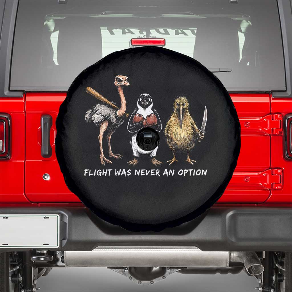 Flight Was Never An Option Flightless Birds Spare Tire Cover Funny Ostrich Penguin Kiwi Brawler Dark Humor Graphic