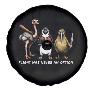Flight Was Never An Option Flightless Birds Spare Tire Cover Funny Ostrich Penguin Kiwi Brawler Dark Humor Graphic