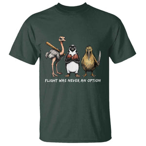 Flight Was Never An Option Flightless Birds T Shirt Funny Ostrich Penguin Kiwi Brawler Dark Humor Graphic