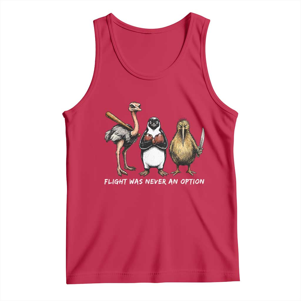 Flight Was Never An Option Flightless Birds Tank Top Funny Ostrich Penguin Kiwi Brawler Dark Humor Graphic