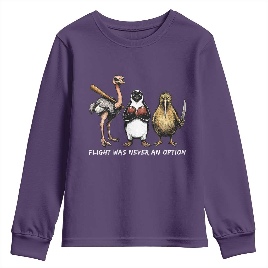 Flight Was Never An Option Flightless Birds Youth Sweatshirt Funny Ostrich Penguin Kiwi Brawler Dark Humor Graphic