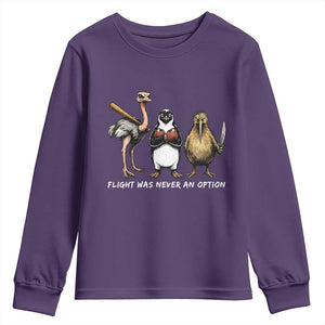 Flight Was Never An Option Flightless Birds Youth Sweatshirt Funny Ostrich Penguin Kiwi Brawler Dark Humor Graphic