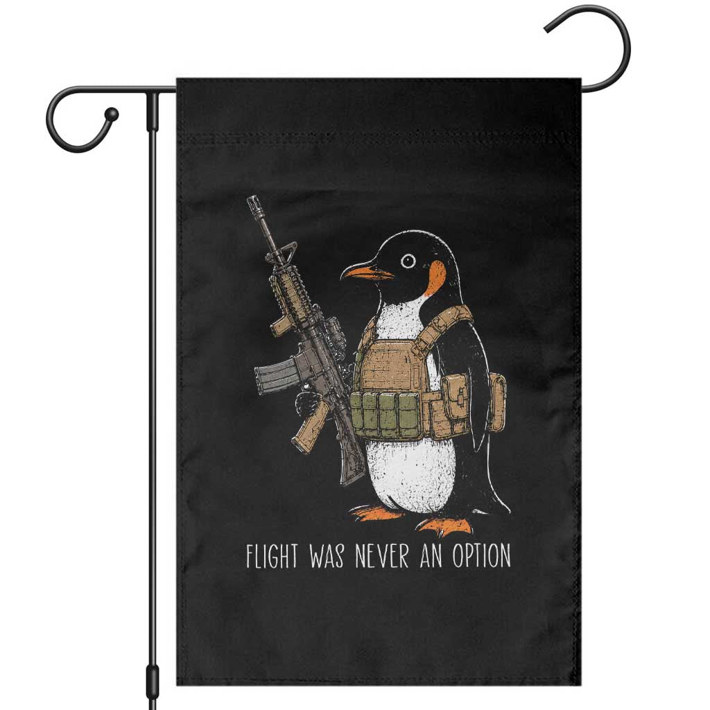 Flight Was Never An Option Tactical Penguin Garden Flag Funny Military Camo Vest Combat Animal Dark Humor Graphic TS02 Black Print Your Wear