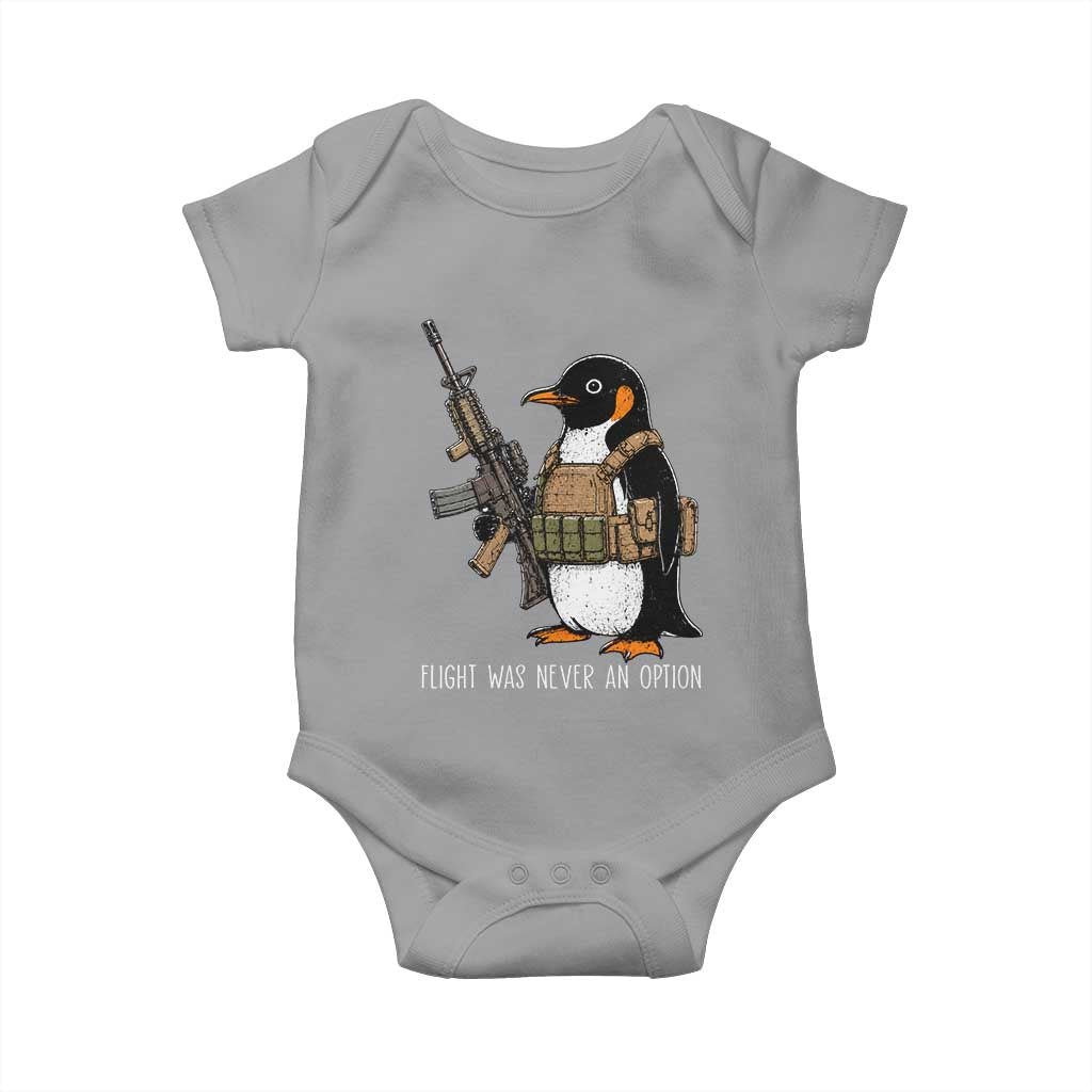 Flight Was Never An Option Tactical Penguin Baby Onesie Funny Military Camo Vest Combat Animal Dark Humor Graphic