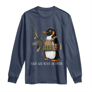 Flight Was Never An Option Tactical Penguin Long Sleeve Shirt Funny Military Camo Vest Combat Animal Dark Humor Graphic