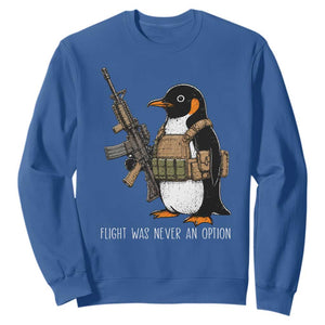 Flight Was Never An Option Tactical Penguin Sweatshirt Funny Military Camo Vest Combat Animal Dark Humor Graphic