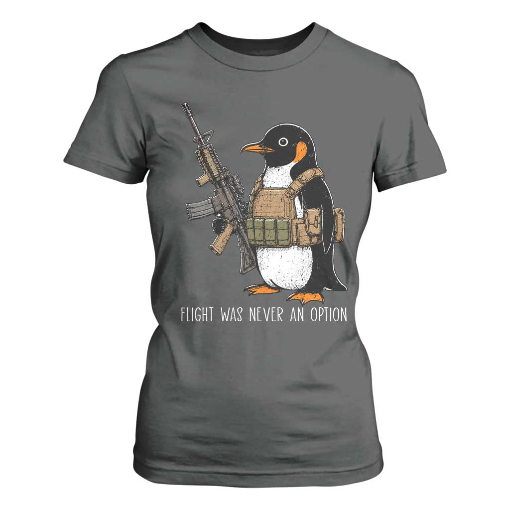 Flight Was Never An Option Tactical Penguin T Shirt For Women Funny Military Camo Vest Combat Animal Dark Humor Graphic
