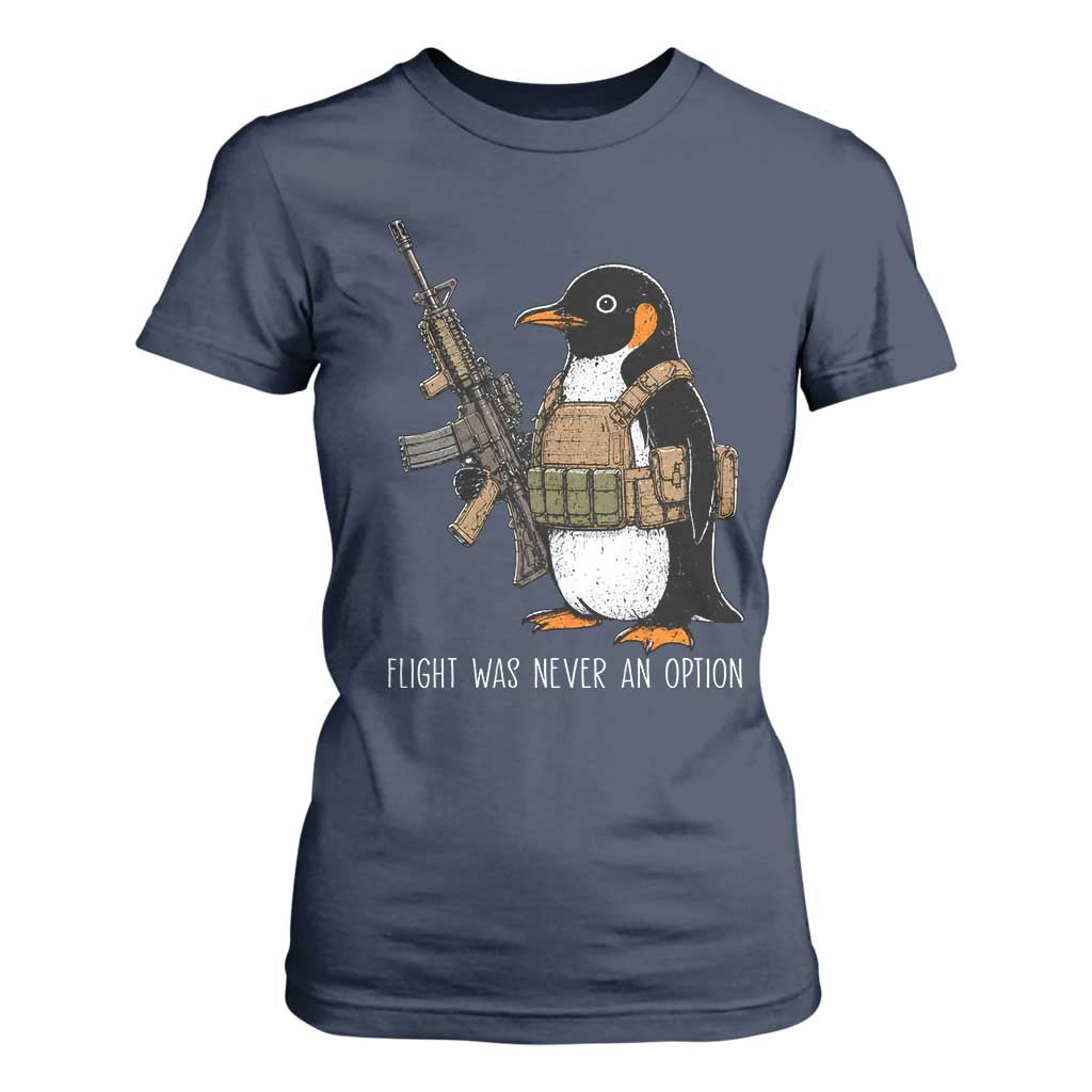 Flight Was Never An Option Tactical Penguin T Shirt For Women Funny Military Camo Vest Combat Animal Dark Humor Graphic