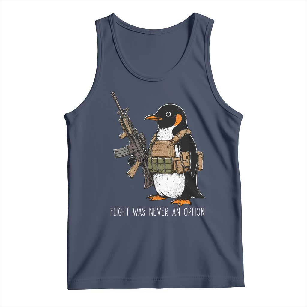 Flight Was Never An Option Tactical Penguin Tank Top Funny Military Camo Vest Combat Animal Dark Humor Graphic