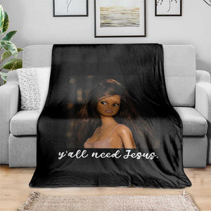 Yall Need Jesus Funny Doll Side Eye Meme Throw Blanket Sarcastic Southern Humor Religion Faith TS02 Print Your Wear