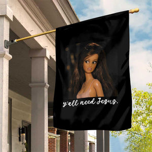 Yall Need Jesus Funny Doll Side Eye Meme Garden Flag Sarcastic Southern Humor Religion Faith TS02 Print Your Wear