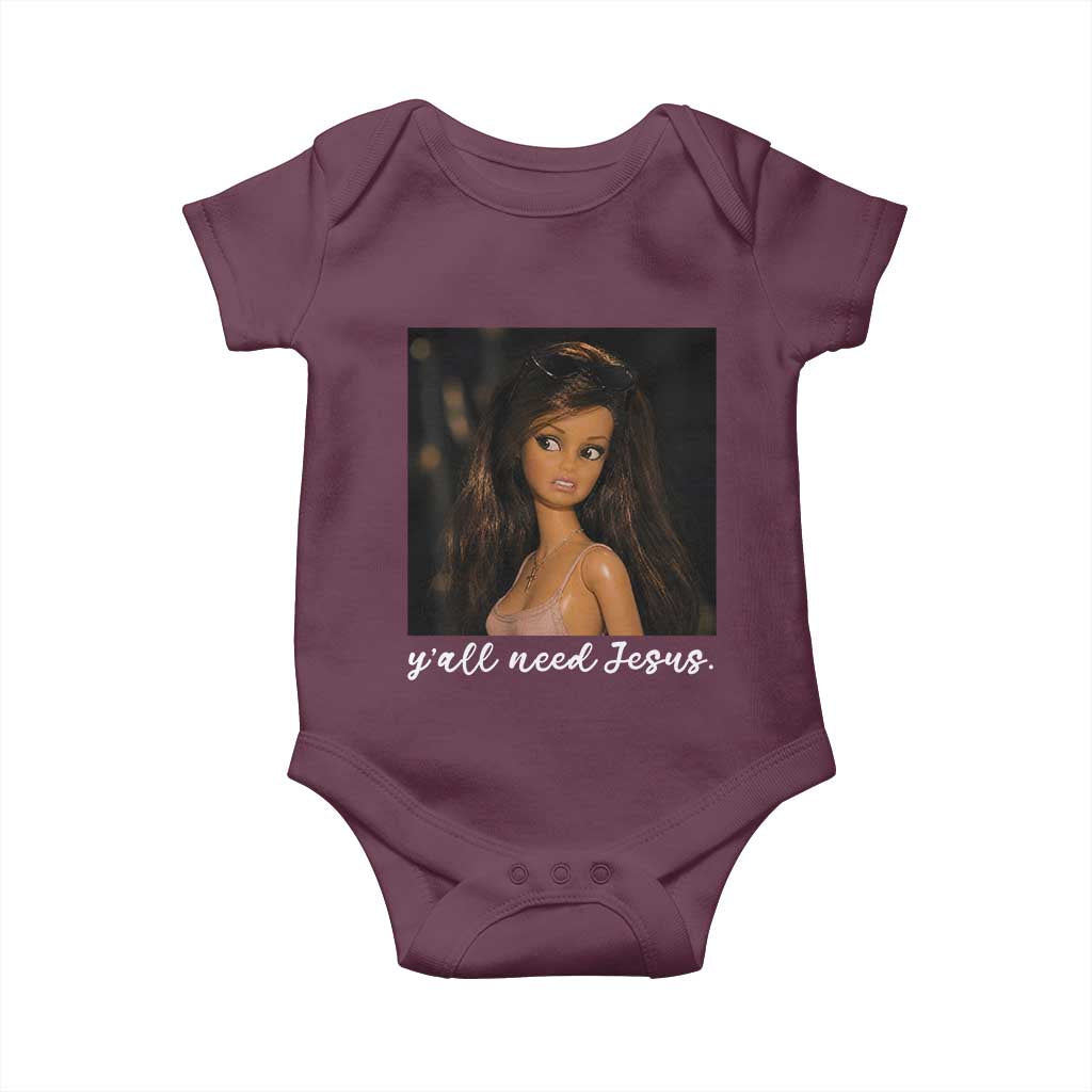 Yall Need Jesus Funny Doll Side Eye Meme Baby Onesie Sarcastic Southern Humor Religion Faith TS02 Maroon Print Your Wear