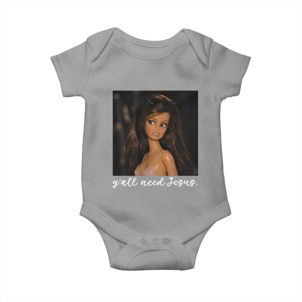 Yall Need Jesus Funny Doll Side Eye Meme Baby Onesie Sarcastic Southern Humor Religion Faith TS02 Sport Gray Print Your Wear
