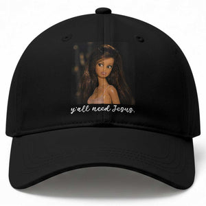 Yall Need Jesus Funny Doll Side Eye Meme Baseball Cap Sarcastic Southern Humor Religion Faith TS02 Print Your Wear
